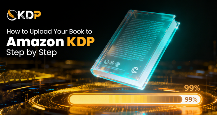 Step by step guide to upload your book to Amazon KDP for first time authors