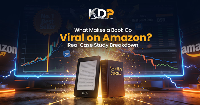 What makes a book go viral on Amazon — real case study breakdown for self-published authors — Kinetic Digital Publishers